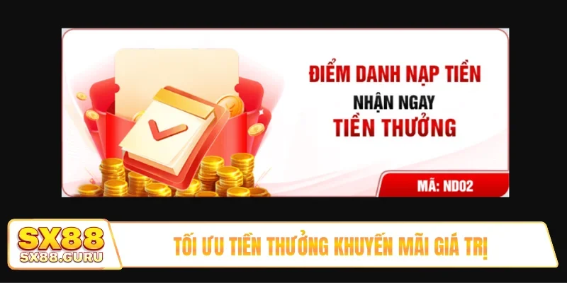 Tối ưu tiền thưởng khuyến mãi giá trị
